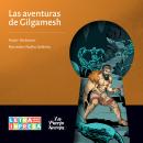 [Spanish] - Las aventuras de Gilgamesh (Abreviado) Audiobook