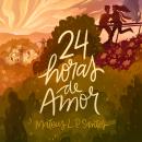 [Portuguese] - 24 horas de Amor Audiobook