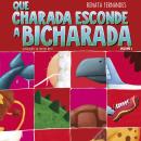 [Portuguese] - Que charada esconde a bicharada - Volume I Audiobook