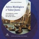 Ativo Biológico e Valor Justo: controladoria e custeio para exploração de cana-de-açúcar Audiobook