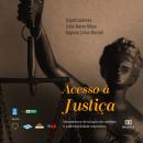 Acesso à Justiça: mecanismos de solução de conflitos e sustentabilidade responsiva Audiobook