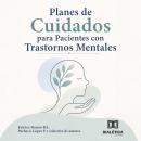 [Spanish] - Planes de Cuidados para Pacientes con Trastornos Mentales Audiobook