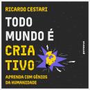 [Portuguese] - Todo mundo é criativo Audiobook