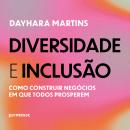 [Portuguese] - Diversidade e inclusão: como construir negócios em que todos prosperem Audiobook