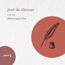 [Portuguese] - José de Alencar: Biografia Audiobook