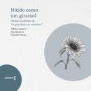 [Portuguese] - Nítido como um girassol: Poemas escolhidos de Alberto Caeiro Audiobook