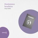 [Portuguese] - Pessimismo brasileiro Audiobook
