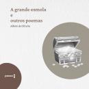 [Portuguese] - A grande esmola e outros poemas Audiobook