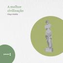 [Portuguese] - A melhor civilização Audiobook