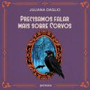[Portuguese] - Precisamos falar mais sobre corvos Audiobook