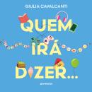 [Portuguese] - Quem irá dizer… Audiobook