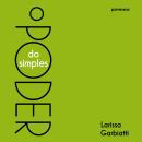 [Portuguese] - O poder do simples Audiobook
