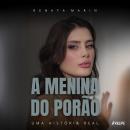 [Portuguese] - A menina do porão Audiobook