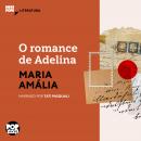 [Portuguese] - O romance de Adelina: Fragmentos de cartas: Literatura Audiobook