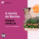 [Portuguese] - A morte de Bertha: Literatura Audiobook