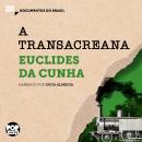 [Portuguese] - A Transacreana: Trechos selecionados de 'À margem da história' Audiobook