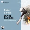 [Portuguese] - Entre a neve: Literatura Audiobook