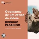 [Portuguese] - O romance de um cético da aldeia Audiobook