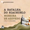 [Portuguese] - A batalha do Riachuelo: Trechos selecionados de Rio da Prata e Paraguai: Quadros Guer Audiobook
