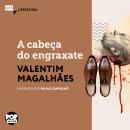 [Portuguese] - A cabeça do engraxate Audiobook