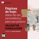 [Portuguese] - Páginas de hoje: Diário de um nevrostênico, para uso próprio: Literatura Audiobook