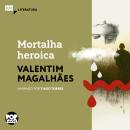 [Portuguese] - Mortalha heroica Audiobook