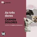 [Portuguese] - As três dores Audiobook