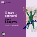 [Portuguese] - O meu carnaval: Literatura Audiobook