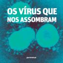 [Portuguese] - Os vírus que nos assombram Audiobook