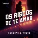 [Portuguese] - Os riscos de te amar Audiobook