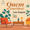 [Portuguese] - Quem te convidou Audiobook
