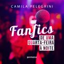 [Portuguese] - Fanfics de uma quarta-feira à noite Audiobook