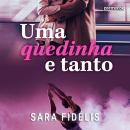 [Portuguese] - Uma quedinha e tanto Audiobook