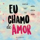 Eu chamo de amor Audiobook