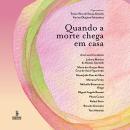 [Portuguese] - Quando a morte chega em casa Audiobook