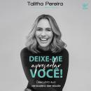 Deixe-me apresentar você: Descubra sua verdadeira identidade Audiobook