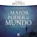 [Portuguese] - O maior poder do mundo Audiobook