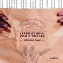 [Portuguese] - Literatura, Pão e Poesia: História de um Povo Lindo e Inteligente Audiobook