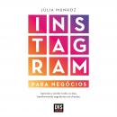 Instagram para Negócios: Aprenda a vender todos os dias transformando seguidores em clientes Audiobook