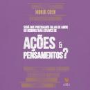 [Portuguese] - Será que precisamos falar de amor ou demonstrar através de ações e pensamentos? Audiobook