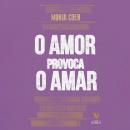 [Portuguese] - O amor provoca o amar Audiobook