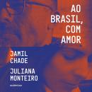 Ao Brasil, com amor Audiobook