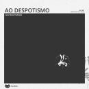 [Portuguese] - Ao despotismo e outros poemas Audiobook