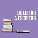 [Portuguese] - De leitor a escritor Audiobook