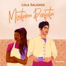 [Portuguese] - Mistura perfeita Audiobook