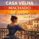 [Portuguese] - Casa Velha Audiobook