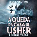 [Portuguese] - A Queda da Casa de Usher e Outros Contos Audiobook