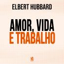 [Portuguese] - Amor, Vida e Trabalho Audiobook