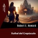 [Spanish] - Xuthal del Crepúsculo Audiobook