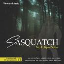 Sasquatch: No Eclipse Solar Audiobook